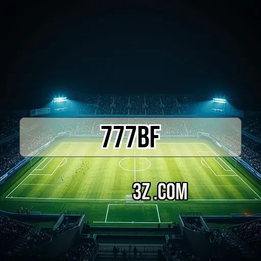 777bf plataforma: A Experiência de Cassino Ao Vivo Que Você Não Pode Perder